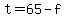 t+=+65+-+f