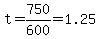 t+=+750%2F600+=++1.25+