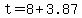 t+=+8%2B3.87