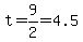 t+=+9%2F2+=+4.5