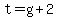 t+=+g+%2B+2