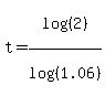 t+=+log%28%282%29%29%2Flog%28%281.06%29%29