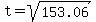 t+=+sqrt%28153.06%29