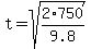 t+=+sqrt%282%2A750%2F9.8%29