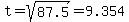 t+=+sqrt%2887.5%29+=+9.354