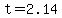t+=2.14+