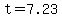 t+=7.23+