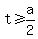 t+%3E=+a%2F2