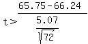 t+%3E+%2865.75+-66.24%29%2F%285.07%2Fsqrt%2872%29%29