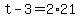 t+-+3+=+2%2A21