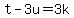 t+-+3u+=+3k