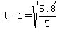 t-1=sqrt%285.8%2F5%29