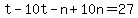 t-10t-n%2B10n=27