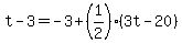 t-3=-3%2B%281%2F2%29%283t-20%29