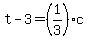 t-3+=+%281%2F3%29c