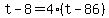 t-8=4%28t-86%29