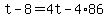 t-8=4t-4%2A86