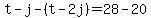 t-j-%28t-2j%29=28-20