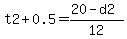 t2%2B0.5=%2820-d2%29%2F12