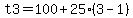 t3=100%2B25%283-1%29