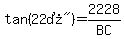 tan%28%2222%B0%22%29=2228%2FBC