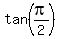 tan%28+pi%2F2+%29