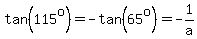 tan%28115%5Eo%29=-tan%2865%5Eo%29=-1%2Fa