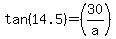tan%2814.5%29=%2830%2Fa%29
