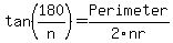 tan%28180%2Fn%29=+Perimeter%2F2nr