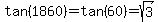 tan%281860%29=tan%2860%29=sqrt%283%29