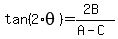 tan%282%2Atheta%29=%282B%29%2F%28A-C%29