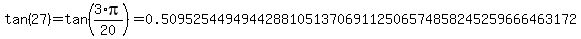 tan%2827%29=tan%283%2Api%2F20%29=0.5095254494944288105137069112506574858245259666463172