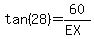 tan%2828%29+=+60%2F%28EX%29