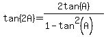 tan%282A%29=2tan%28A%29%2F%281-tan%5E2%28A%29%29