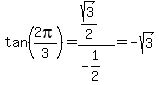 tan%282pi%2F3%29=%28sqrt%283%29%2F2%29%2F%28-1%2F2%29=-sqrt%283%29