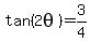 tan%282theta%29=3%2F4