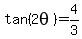 tan%282theta%29+=+4%2F3