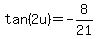 tan%282u%29+=+-8%2F21