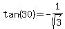 tan%2830%29=-1%2Fsqrt%283%29