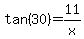tan%2830%29=11%2Fx