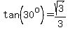 tan%2830%5Eo%29=sqrt%283%29%2F3