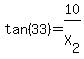 tan%2833%29=10%2FX%5B2%5D