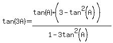 tan%283A%29=%28tan%28A%29%283-tan%5E2%28A%29%5E%22%22%29%29%2F%281-3tan%5E2%28A%29%29