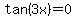 tan%283x%29+=+0