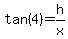 tan%284%29+=+h%2Fx