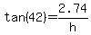 tan%2842%29=2.74%2Fh