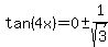 tan%284x%29=0+%2B-+1%2Fsqrt%283%29
