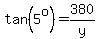 tan%285%5Eo%29+=+380%2Fy