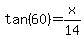 tan%2860%29=x%2F14