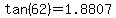 tan%2862%29=1.8807